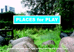 PLACES for PLAY